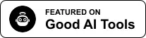 Featured on Good AI Tools